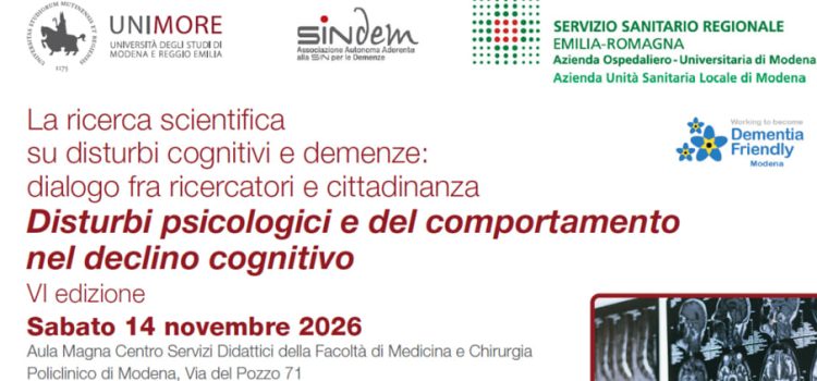 La ricerca scientifica su disturbi cognitivi e demenze: dialogo tra ricercatori e cittadinanza – VI edizione – 14 novembre 2026 La ricerca scientifica su disturbi cognitivi e demenze: dialogo tra ricercatori e cittadinanza – VI edizione – 14 novembre 2026